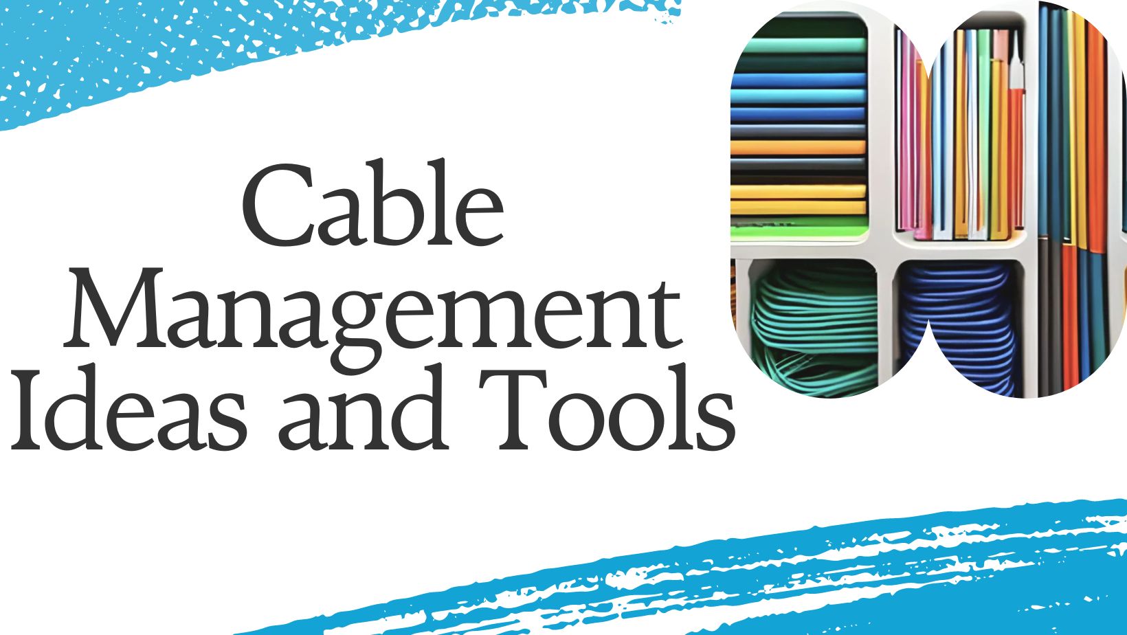 Cable Management Ideas: 21 Organizational Tools & Tips